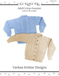 Adult Aran Sweater  Yankee Knitter
