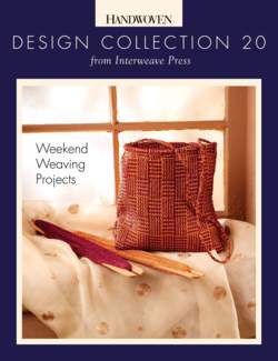 Handwoven Design Collection Number20  Weekend Weaving Projects  eBook Printed Copy 