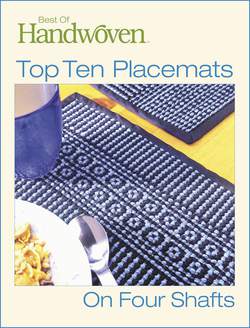 Best of Handwoven  Top Ten Placemats on Four Shafts  eBook Printed Copy