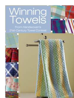 Winning Towels Handwovenaposs 21st  Century Towel Contest  Handwoven eBook Reprint
