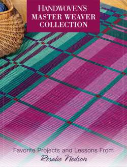Handwoven Master Weaver Series Projects from Rosalie Neilson Rep Weave  eBook Printed Copy