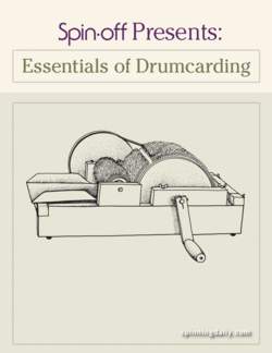 Spin-Off Presents: Essentials of Drum carding - eBook Printed Copy