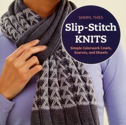 SlipStitch Knits  Simple Colorwork Cowls Scarves and Shawls