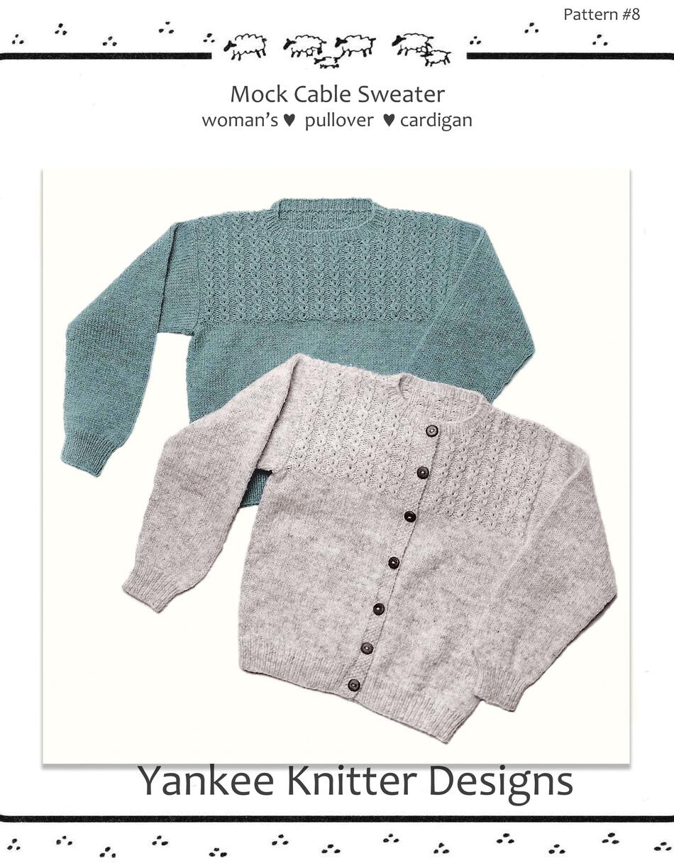 Knitting Patterns Mock Cable Pullover and Cardigan  Yankee Knitter 