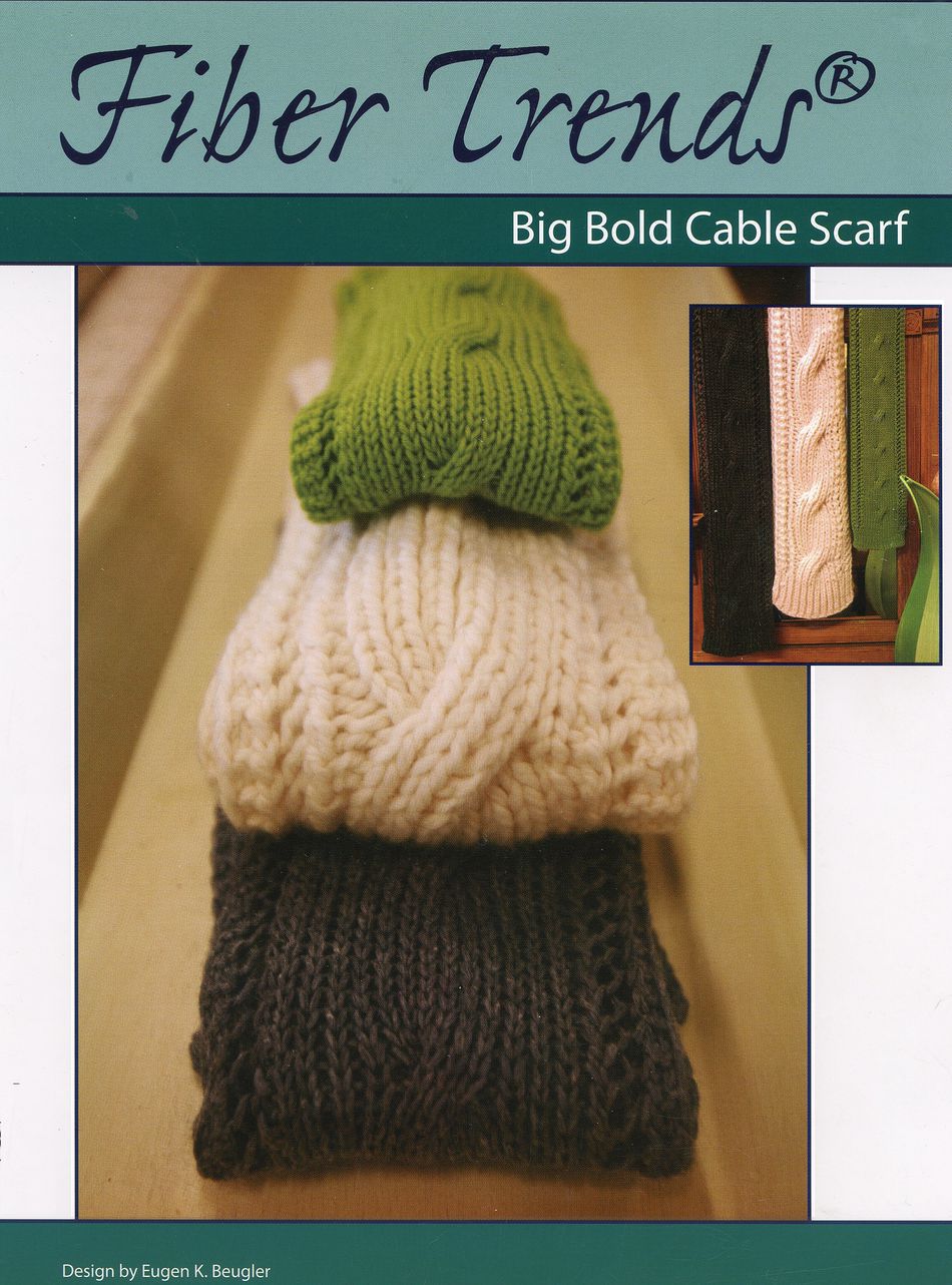Knitting Patterns Big Bold Cable Scarf  Fiber Trends