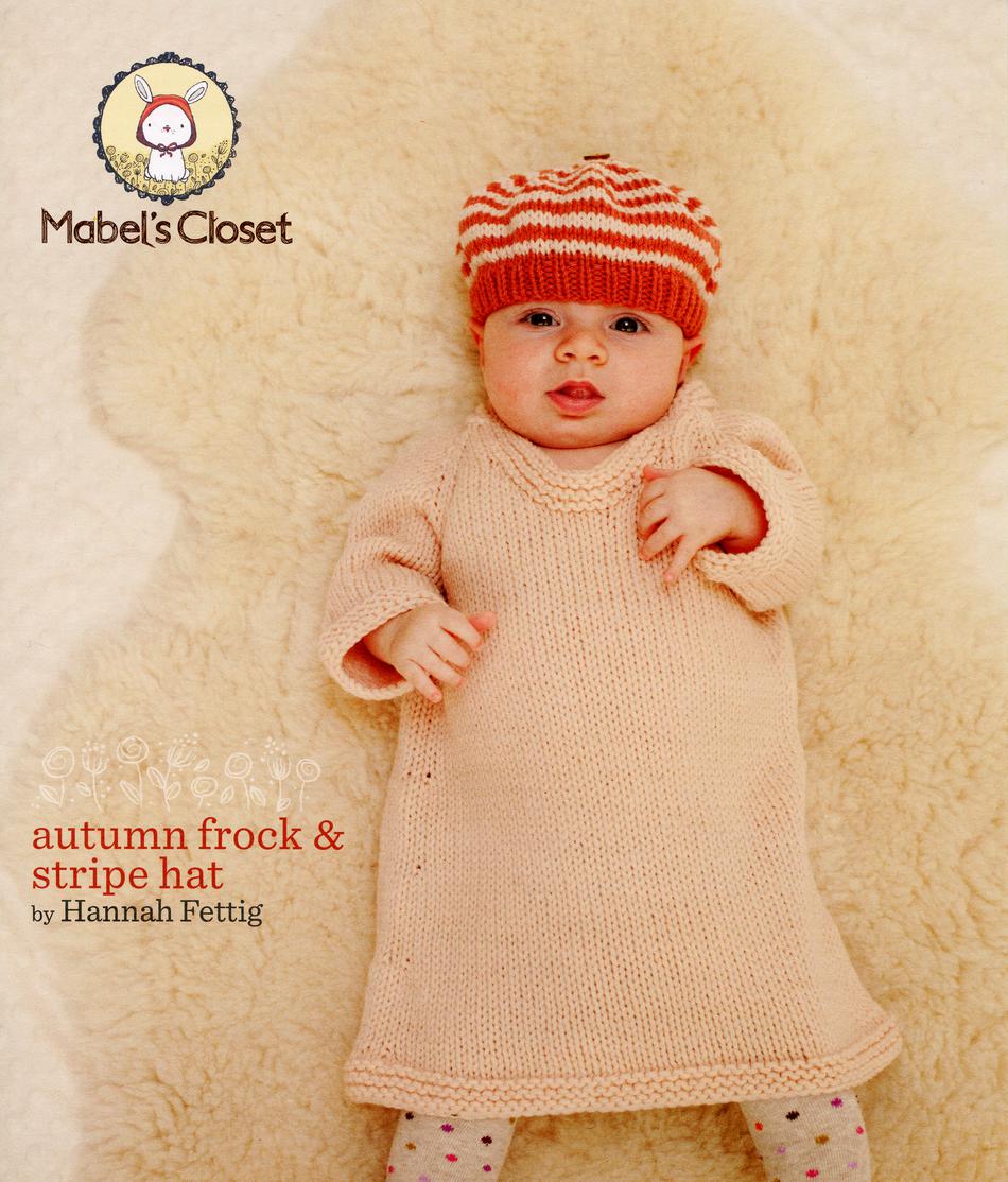 Knitting Patterns Mabelaposs Closet Autumn Frock and Stripe Hat