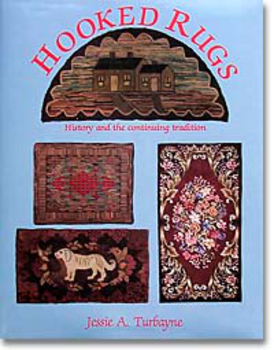 Rug Making Books Hooked Rugs History and the Continuing Tradition