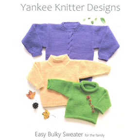 Three knitted sweaters are showcased under the name "Yankee Knitter Designs." These sweaters, available in purple, yellow, and green with various neck styles, are perfect for both beginners and intermediate knitters. Adorned with autumn leaves, the accompanying text reads: "Easy Bulky Sweater for the family.