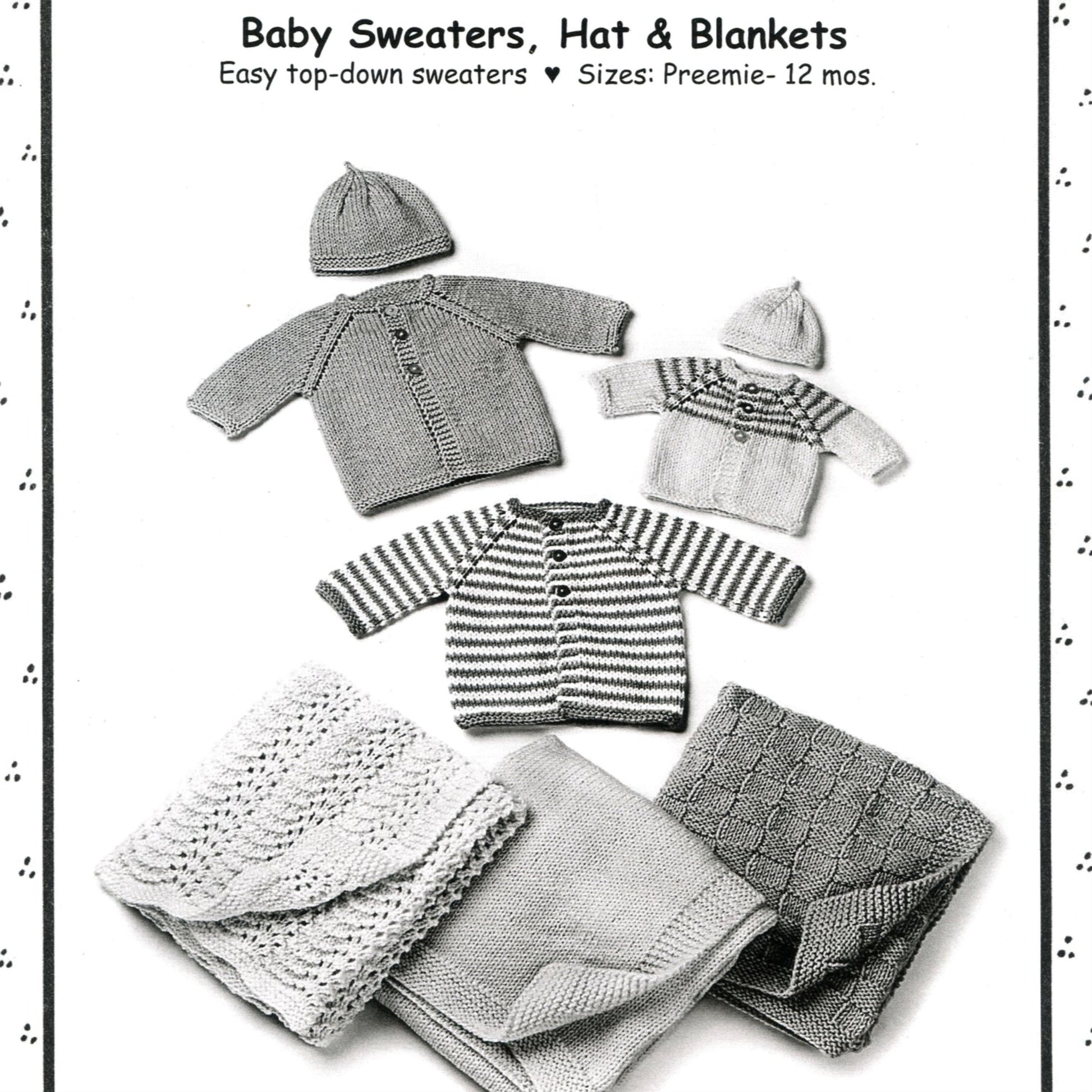 A collection of hand-knitted baby items by Yankee Knitter Designs is displayed, featuring two gray top-down sweaters, matching hats, and two blankets with distinct patterns. The text above reads: "Baby Sweaters, Hat & Blankets. Easy top-down sweaters. Sizes: Preemie - 12 mos." now available for download.