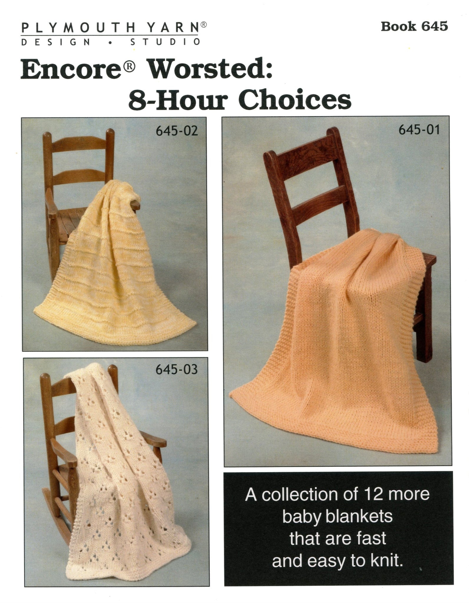 A book cover for "Encore Worsted 8 Hour Choices" by Plymouth Yarn Co., showcasing three different baby blankets draped over wooden chairs. Each blanket boasts a unique pattern, ideal for knitters. The book includes 12 quick and simple baby blanket knitting patterns using worsted weight yarn.