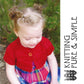 A young child with light hair in buns sits outdoors near green foliage, wearing a red knitted "Little Girl's Shrug" by Bryson Distributing, Inc. and a colorful plaid sundress. The right side of the image features the text "KNITTING PURE & SIMPLE" alongside a knitting needles logo.