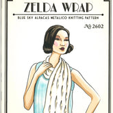 Illustration of a woman modeling the "Zelda Wrap," a knitting pattern by Blue Sky Fibers. She wears a sleeveless top and the glamorous wrap draped around her neck, posing confidently with one hand on her hip. The text reads “Zelda Wrap, Blue Sky Fibers Metalico Knitting Pattern No 2602.”