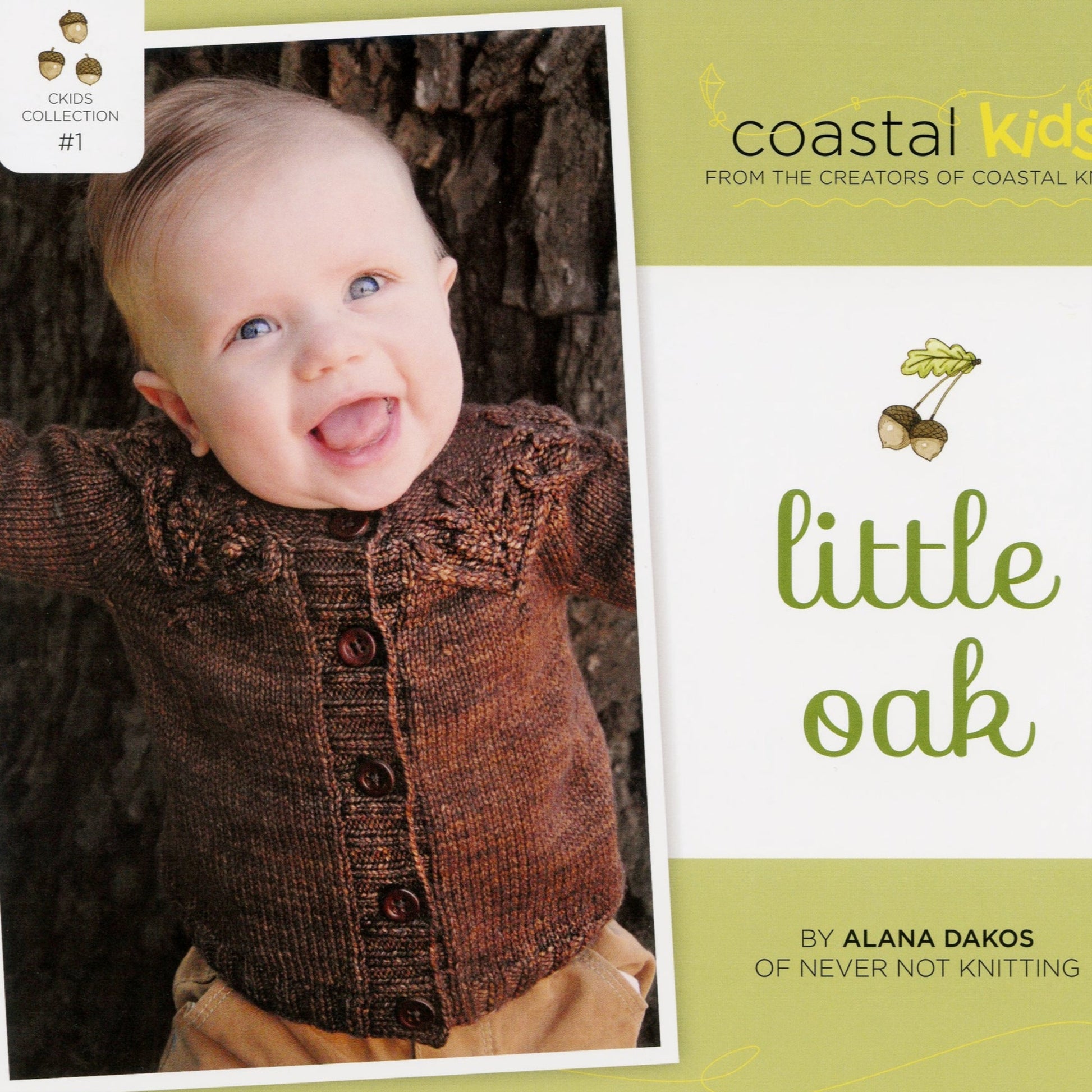 Cover of "Coastal Kids Little Oak Cardigan" knitting pattern book by Never Not Knitting. It features a smiling baby wearing the Little Oak Cardigan with a cabled oak leaf motif and a light shirt underneath. The book's theme and title are displayed beside the baby’s image.