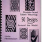 Purple book cover featuring geometric patterns and text that reads “Double-Faced Tablet Weaving: 50 Designs from Around the World” by Linda Hendrickson. The cover showcases five black-and-white ethnic motifs arranged around the text. The book is spiral-bound for easy use.