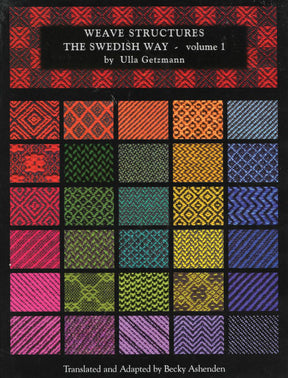 A book cover featuring the title "Weave Structures The Swedish Way - Vol. 1" by Ulla Getzmann, published by Vavstuga LLC. It showcases a grid of 24 colorful, patterned textile squares that highlight intricate examples of Swedish weaving. The subtitle at the bottom reads "Translated and Adapted by Becky Ashenden.