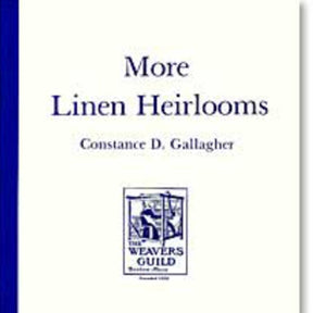 The image depicts the cover of "More Linen Heirlooms (Weavers Guild of Boston monograph)" by Constance D. Gallagher, published by the Weaver's Guild of Boston. The cover features a minimalist design with a blue border on the left and an illustration of a weaving loom at the bottom center, evoking early American pieces and detailed weaving diagrams.