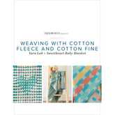 Cover of "Handwoven Presents – Weaving with Cotton Fleece and Cotton Fine Yarn Lab + Sweetheart Baby Blanket - eBook printed copy" from Long Thread Media. Title text is above three images: a close-up of woven yarn, a teddy bear with a colorful blanket, and a multicolored patterned weave. The subheading reads "Yarn Lab + Sweetheart Baby Blanket.