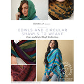 A collage-style image showcasing various cowls and circular shawls to weave from the "Handwoven Presents - Cowls and Circular Shawls to Weave Four and Eight Shafts" eBook printed copy by Long Thread Media. Four photos feature models wearing the colorful woven pieces, accompanied by the Handwoven logo and Halcyon Yarn contact information.