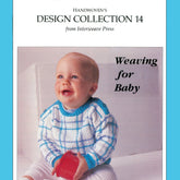 Cover of "Handwoven Design Collection #14 - Weaving for Baby" from Long Thread Media. The title "Weaving for Baby" is on the right, and below it, an image of a baby in a white and blue checkered sweater holding a red toy block. The background is light and minimalistic.