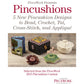 Check out this captivating eBook, "PieceWork Presents: Pincushions – 5 New Pincushion Designs to Bead, Crochet, Tat, Cross-Stitch, and Appliqué," brought to you by Long Thread Media. Featuring five uniquely designed pincushions, each crafted using different techniques such as beadwork, crochet, tatting, cross-stitching, and appliqué. The designs are beautifully showcased against a pristine white backdrop. This collection also highlights the notable 2015 Pincushion Contest.