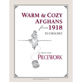 Cover of an ebook from Long Thread Media titled "PieceWork Presents: Warm & Cozy Afghans from 1918 to Crochet." The cover features an illustration of a person sitting on a high ledge with a ball of yarn and crochet hook below. The background is off-white with a decorative border.