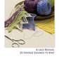 Colorful yarn balls and lace patterns on a table, with scissors, reminiscent of Weldon’s Practical Needlework. Intricate vintage designs in purple, green, blue, yellow hues. Text reads: "A Lace Revival: 25 Vintage Edings to Knit eBook (Printed Version)" by Long Thread Media.