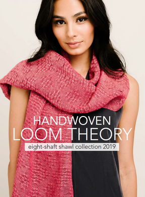 Handwoven Loom Theory: Eight Shaft Shawl Collection 2019- eBook Printed Copy