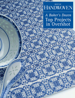 Blue and white woven fabric with a geometric pattern next to matching ceramic bowls and spoons. A banner reads: "Best of Handwoven, A Baker's Dozen: Top Projects in Overshot (Printed Version) by Long Thread Media.