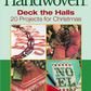 Best of Handwoven, Deck the Halls: 20 Projects for Christmas eBook (Printed version)