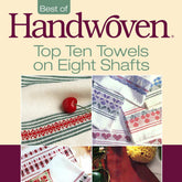 Cover of "Best of Handwoven, Top Ten Towels on Eight Shafts (Printed Version)" by Long Thread Media, showcasing images of vibrant woven towels adorned with colorful patterns, highlighted by a cherry resting on one towel to suggest themes of home decor and crafts.