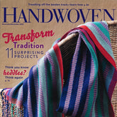 Cover of the Handwoven Magazine Nov/Dec 2022 issue by Long Thread Media. It showcases a colorful striped woven fabric draped over a chair. Text highlights include "Transform Tradition," "11 Surprising Projects," and articles on heddle management, making the perfect towel, and an asymmetrical challenge.