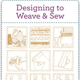 An illustrated grid featured in the "Handwoven Designing to Weave & Sew - eBook Printed Copy" by Long Thread Media, showcasing various stages and elements of weaving and sewing. The images include spools of thread, fabric, weave patterns, a sewing machine, an iron, as well as tools such as scissors and needles. The title at the top reads "Designing to Weave & Sew.