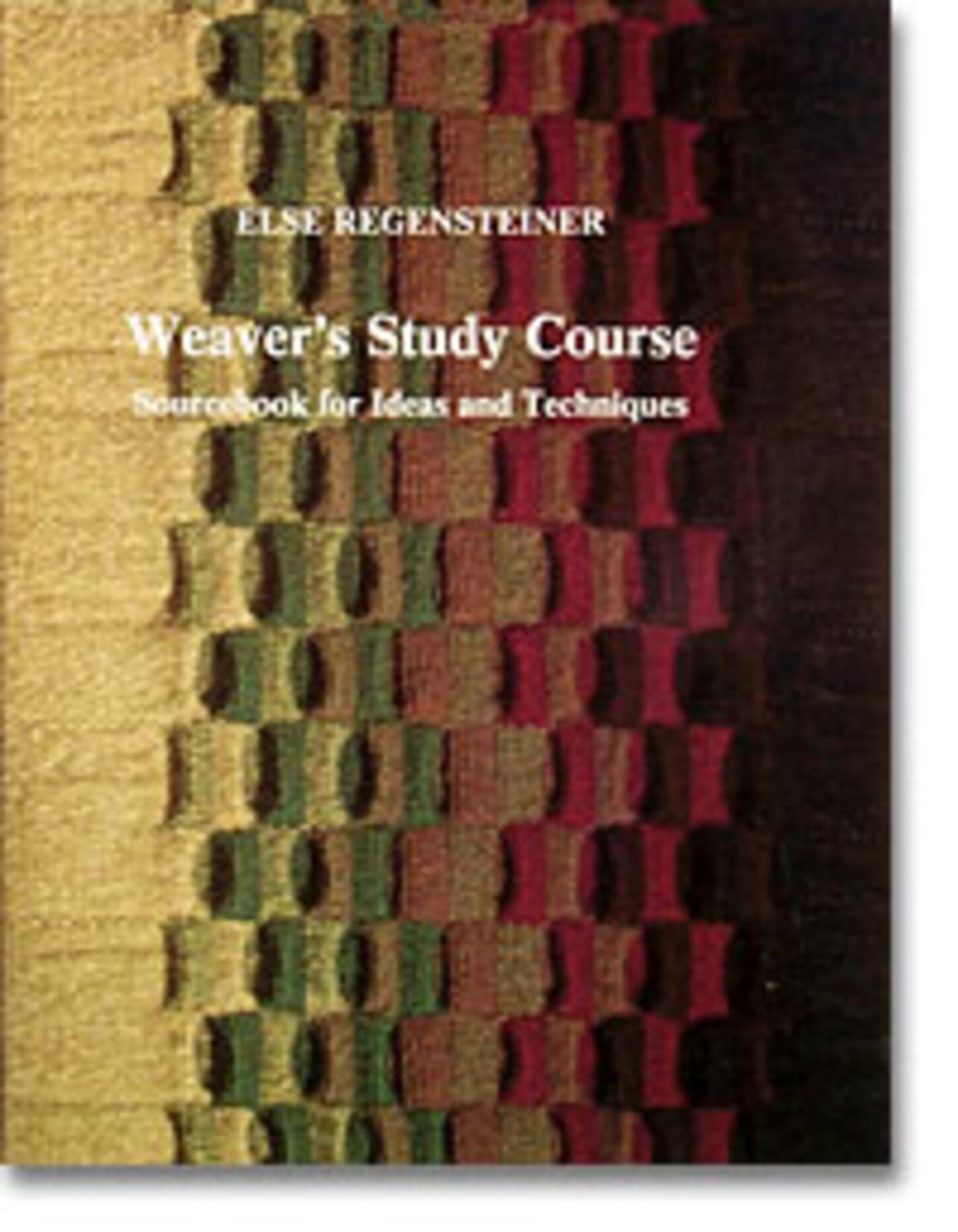 The cover of "Weaver's Study Course" by Schiffer Publishing Co. features the title in centered white text, followed by the subtitle "Sourcebook for Ideas and Techniques." The background displays a vibrant woven textile design with varying shades of brown, green, and red, echoing intricate weaving patterns and creativity.