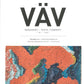 Cover of "VÄV Magasinet 1/24" by VÄV Magazine, featuring a woolen fabric with abstract and colorful patterns in shades of orange, green, blue, and black. Below the magazine title are articles on Träsraya 2.0, Kristoffersskolan, Miriam Parkman's Palette, and Skytltar.