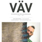 Cover of "VÄV Magasinet 4/23" from VÄV Magazine. A bearded person with glasses smiles while holding up woven textile art in shades of brown, blue, and green. This issue features articles like "Textile Material Speaks" by Erik Torstensson and includes contributions from Gustaf Helsing and Ulrikka Mokdad.