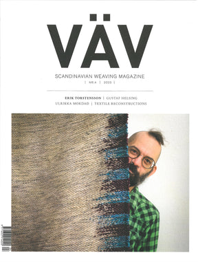 Cover of VÄV Magazine, issue Nr. 4, 2023. The cover features a man with glasses, a beard, and a Mohawk hairstyle peeking from behind a woven textile with a beige base and striped patterns in green, blue, and brown—a true testament to how Textile Material Speaks.