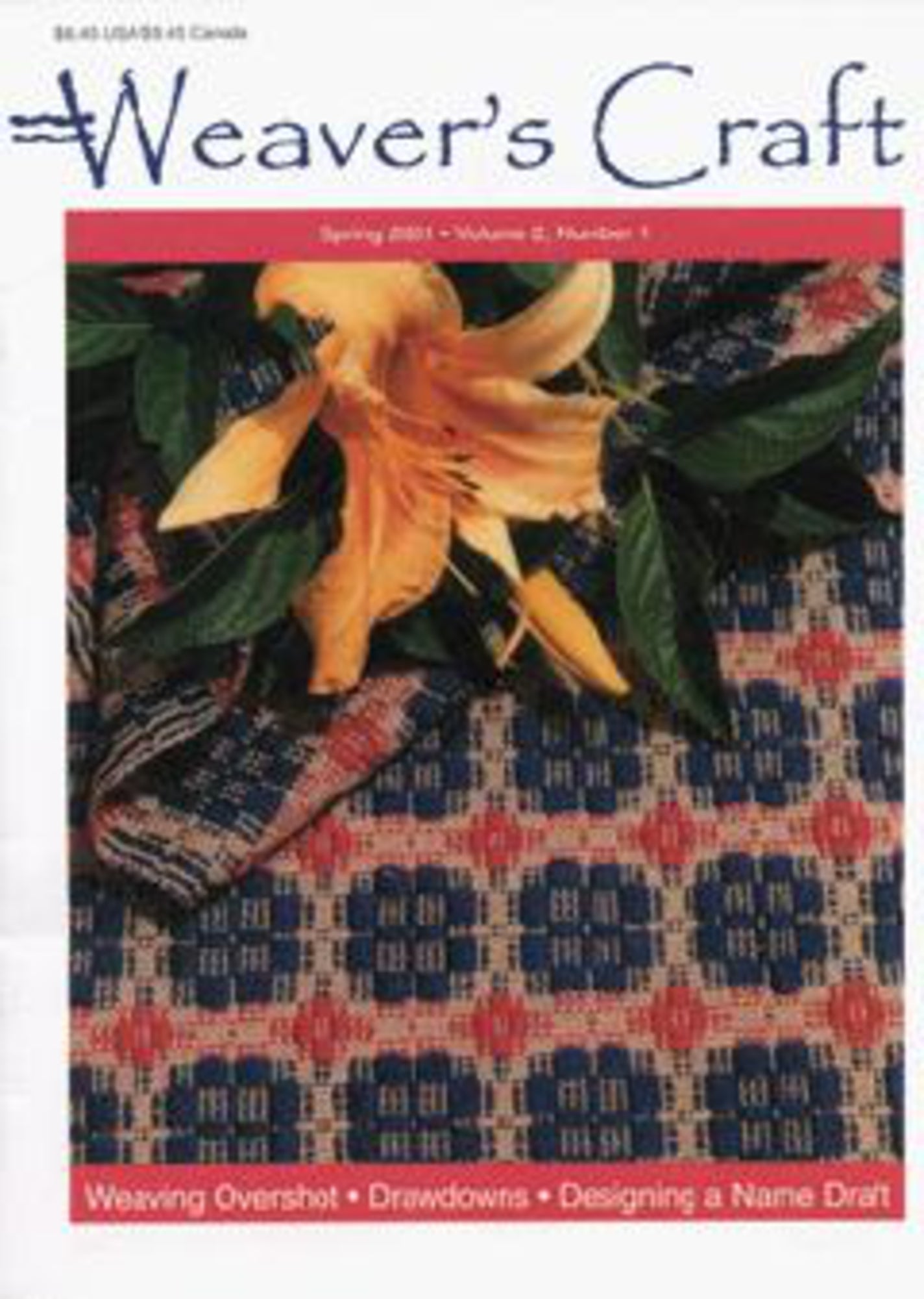 Cover of Weaver's Craft Issue 7: Weaving Overshot from Plain Tabby Press, featuring a woven textile in blue, red, and beige geometric patterns crafted on a four-shaft loom, complemented by green leaves and a yellow lily flower. Text at top includes the magazine title and edition details.