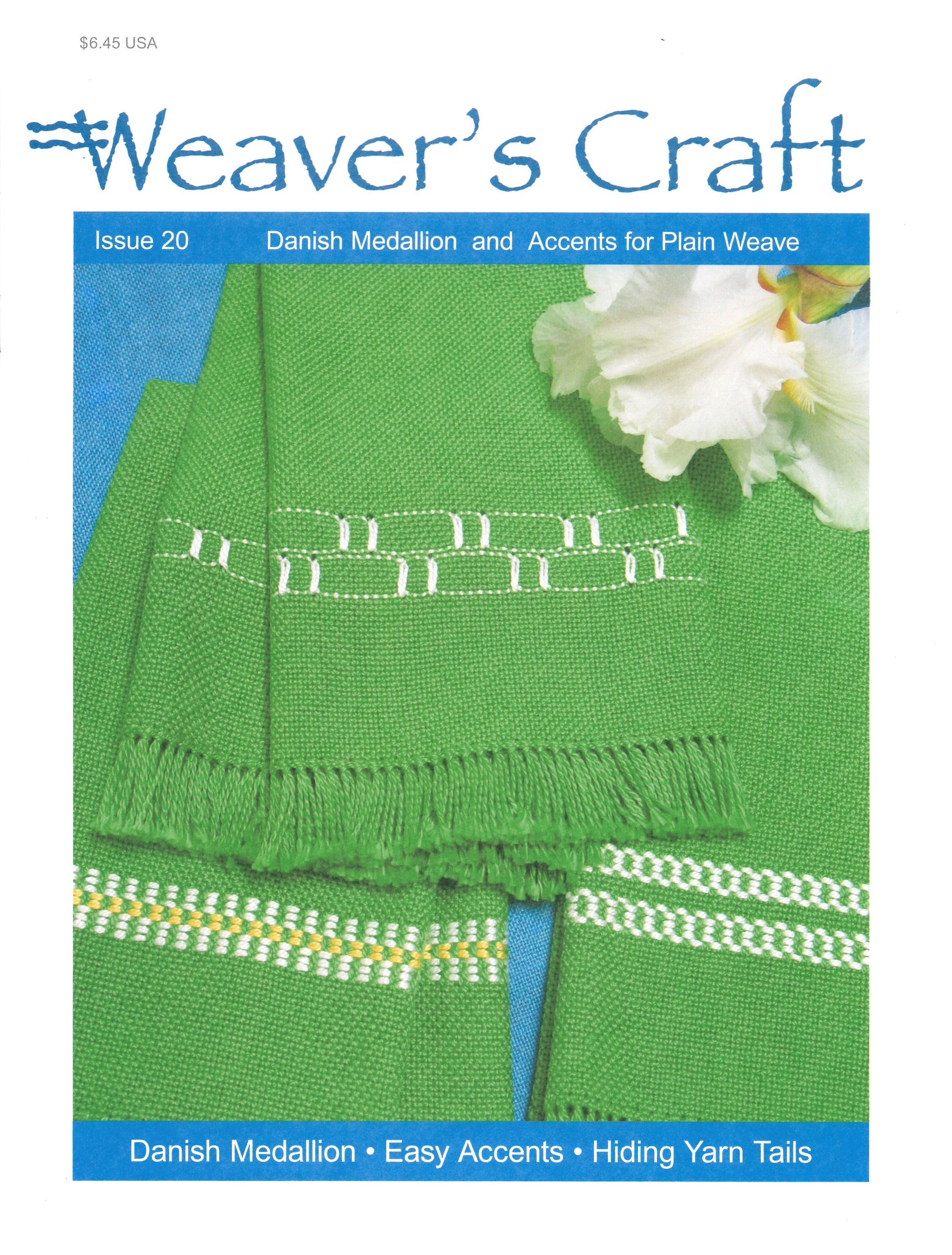 Cover of Weaver's Craft Issue 20: Danish Medallion and Accents for Plain Weave by Plain Tabby Press. Features green woven fabric with white and green embroidered details, and a white flower. Includes text: "Weaver's Craft," "Issue 20," highlighting plain-weave projects and weaving techniques such as hiding yarn tails.