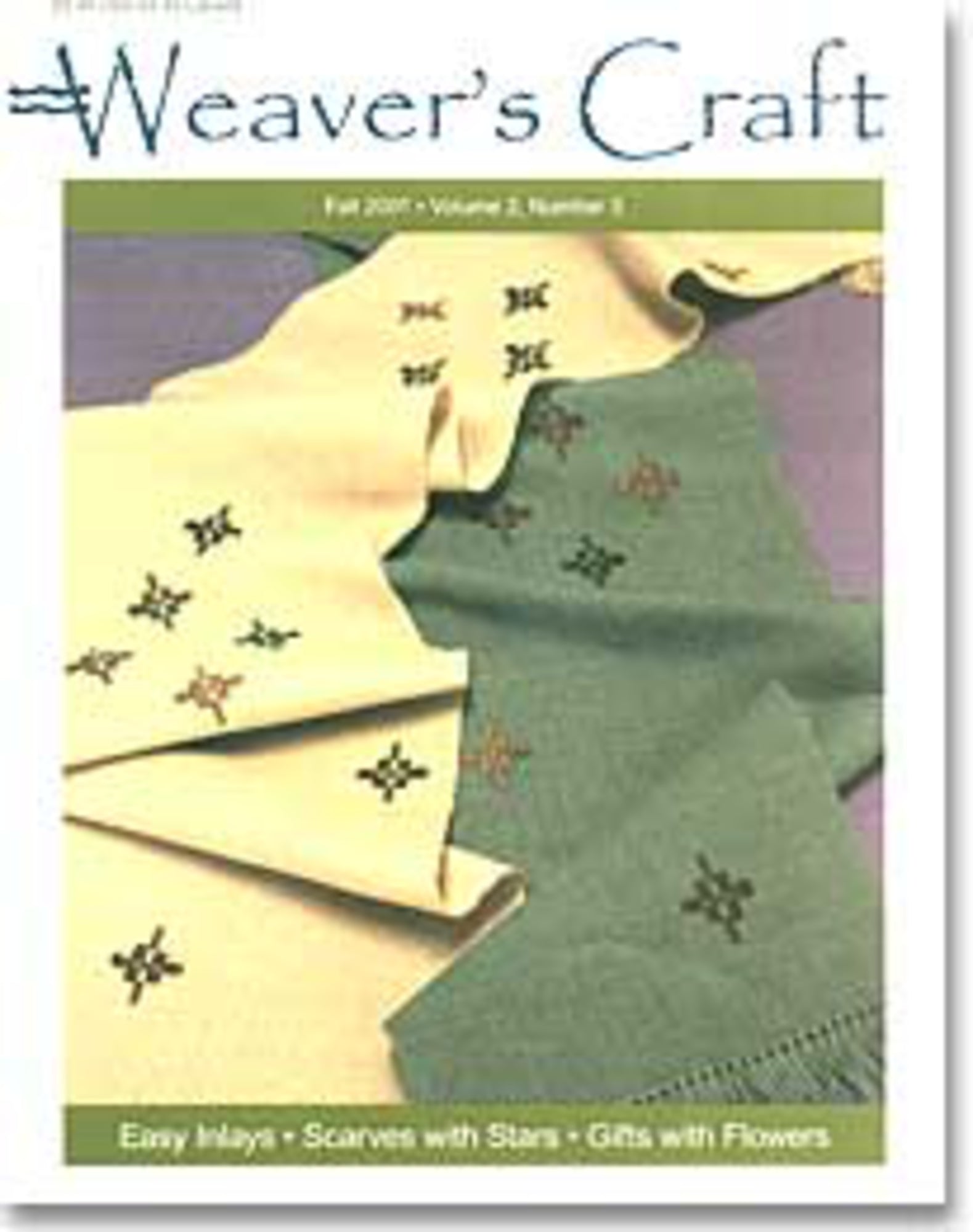 Cover of "Weaver's Craft Issue 9: Easy Inlays," published by Plain Tabby Press. This Fall 2001 issue, Volume 3, Number 1, features woven textile samples with star and flower designs in green, yellow, and beige fabrics created using space-dyed yarn. Text at the bottom reads "Easy Inlays • Scarves with Stars • Gifts with Flowers.