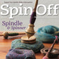 Cover of the Spin Off Fall 2024 edition by Long Thread Media, showcasing the headline "Spindle & Spinner." The image captures handspun yarn and supported spindles on a wooden surface with a blurred yarn background.