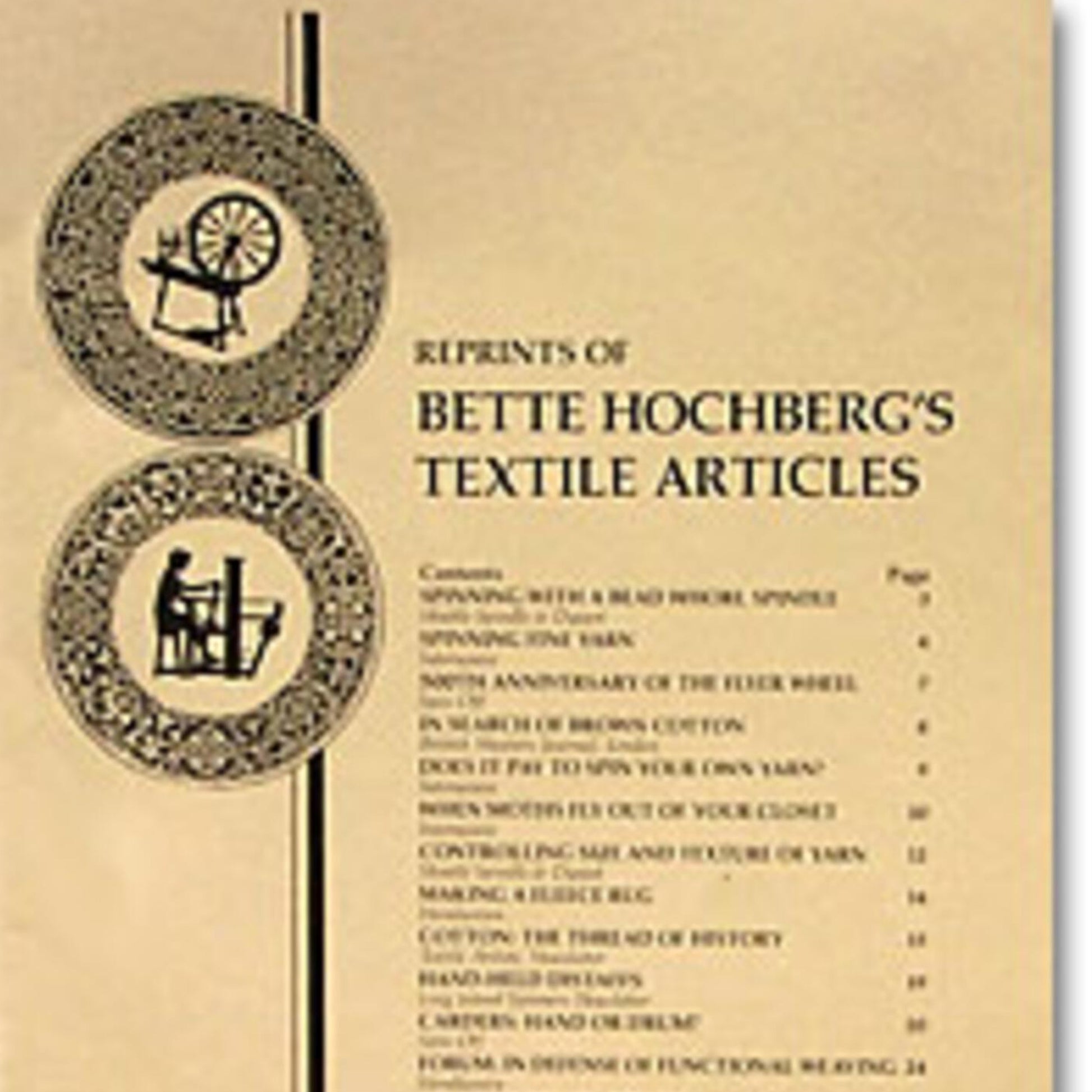 The image shows the cover of "Bette Hochberg’s Textile Articles" from Foxglove Fiberarts Supply. The beige background with black text presents the table of contents. On the left side, two circular illustrations depict a spinning wheel and a weaver, encapsulating the essence of textile history and handwoven crafts.