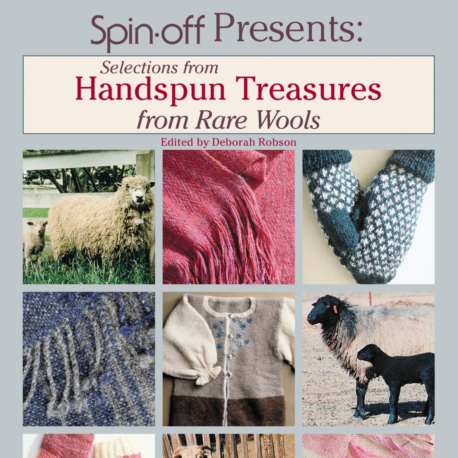 The cover of the eBook titled "Spin Off Presents: Selections from Handspun - Treasures from Rare Wools," published by Long Thread Media and edited by Deborah Robson, features a collage of images including sheep, knitted garments, and close-ups of woven fabrics.