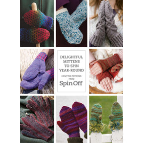 A collage of eight knitted mittens in various colors and patterns. The center text reads, "Delightful Mittens to Spin Year-Round: 8 Knitted Patterns from Spin Off - eBook Printed Copy by Long Thread Media." Each pair showcases different designs, including stripes, geometric patterns, and textured knits.