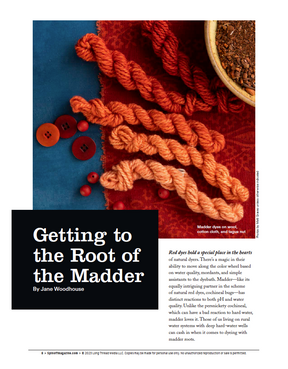 Skeins of yarn dyed with natural madder in a range of red hues are showcased alongside fabric swatches. The accompanying text from the Spin Off eBook titled "Spin Off Presents: Natural Dye Series, Exploring Palettes from Fresh-Leaf Indigo, Madder & Woad" by Long Thread Media delves into using madder dyes for coloring both wool and cotton, emphasizing this traditional technique.