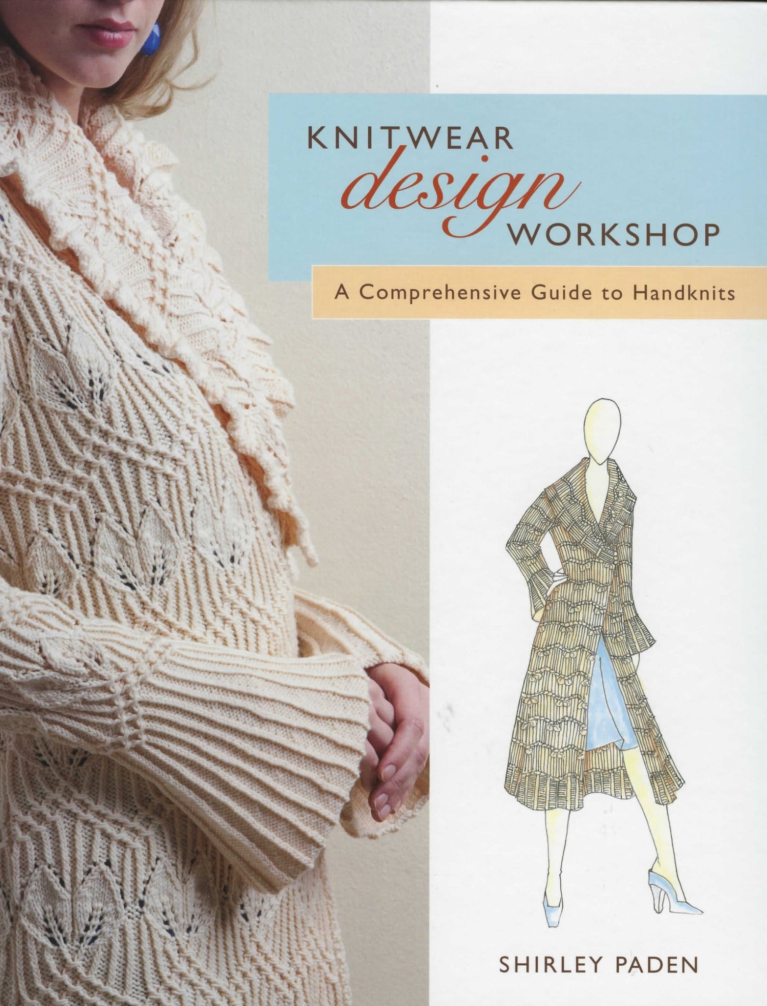 Book cover of "Knitwear Design Workshop" by Ingram Content. It features a woman wearing a white knit sweater on the left side and an illustration of a knit coat on the right, set against a light blue and beige background—ideal for those looking to modify patterns for better garment fitting.