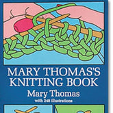 The cover of "Mary Thomas's Knitting Book" by Mary Thomas, published by Dover Books, showcases an illustration of hands knitting with green yarn on a blue background. The bold white title is complemented by the subtext "with 248 illustrations," making it ideal for intermediate knitters looking for detailed instructions.