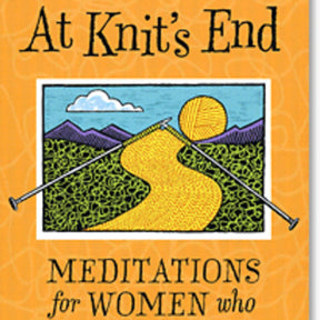 A book cover from Ingram Content features an orange background. The title, "At Knit's End," is displayed at the top in black text. Beneath the title, there is an illustration of a yellow yarn path leading to a sun, with mountains on either side. Perfect for the obsessive knitter, the subtitle states: "Meditations for Women who Knit Too Much.