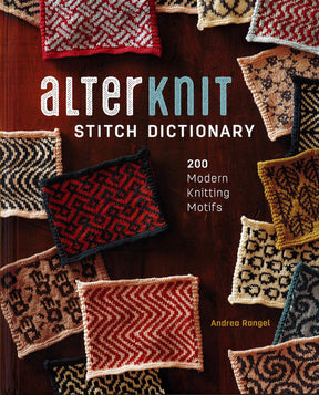 Cover of the book titled "AlterKnit Stitch Dictionary: 200 Modern Motifs" by Andrea Rangel from Ingram Content. The cover features various knitted swatches with intricate stranded colorwork patterns in multiple colors, set against a dark brown textured background.