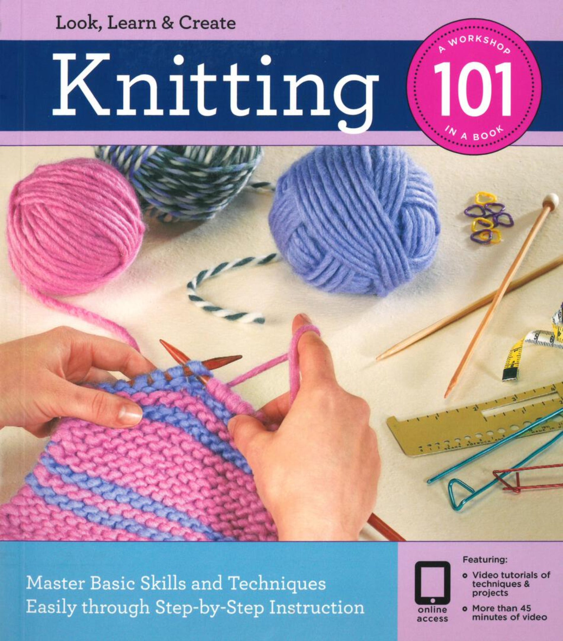 A book cover titled "Knitting 101 - A Workshop in a Book" by Ingram Content features hands knitting with pink and lilac yarn. Balls of yarn, knitting needles, a ruler, colorful stitch markers, and a yarn needle are also shown. Perfect for beginners, the book promises to teach basic skills through step-by-step instruction.