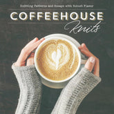 Close-up of a person holding a cup of coffee with latte art shaped like a heart. The person is wearing gray knit gloves. The text on the image reads "Knitwear and Essays with Robust Flavor" and "Ingram Content's Coffeehouse Knits." The background is a dark, textured surface.